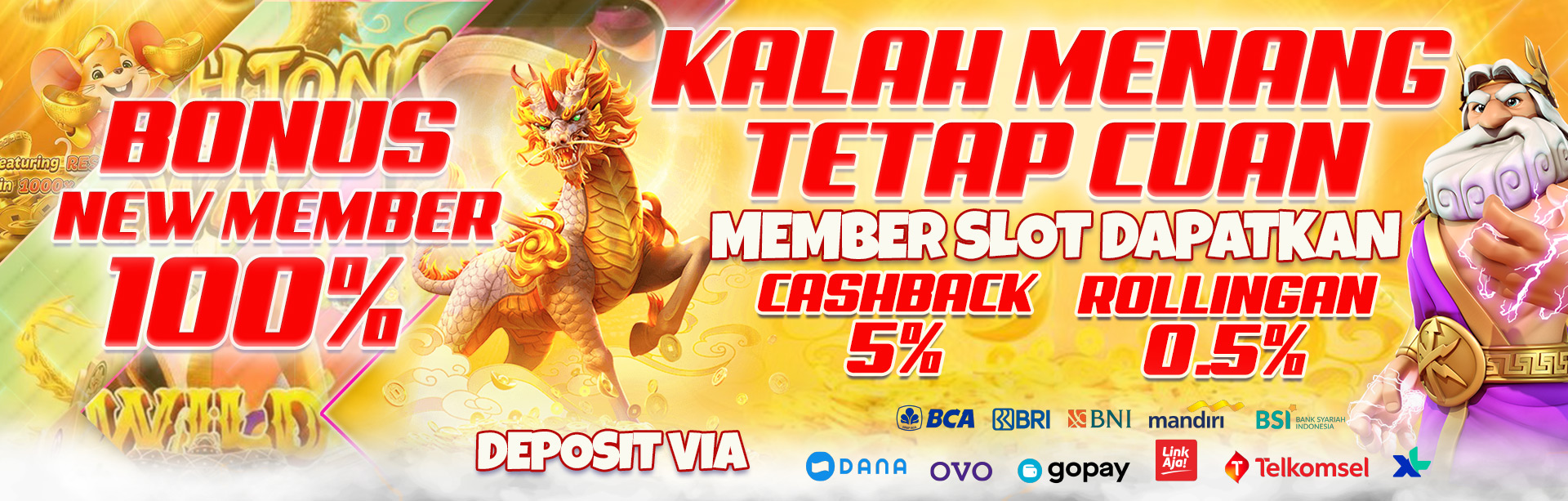 BONUS MEMBER BARU 100%, ROLLINGAN 0.5% & CASHBACK 5% SLOT